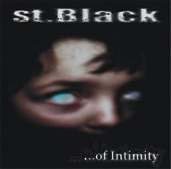 St.BLACK - ...Of Intimity