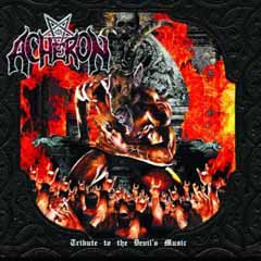 Acheron - Tribute To The Devil’s Music