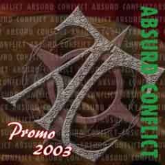 Absurd Conflict - Promo 2003