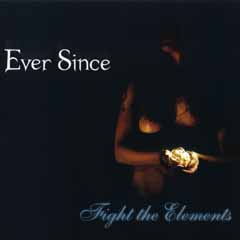 Ever Since - Fight The Elements