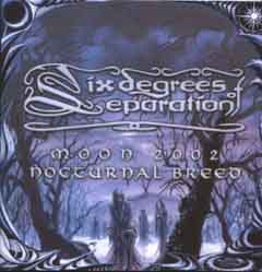 Six Degrees of Separation - Moon 2002 - Nocturnal Bred
