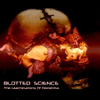 Blotted Science - The Machinations Of Dementia