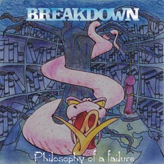 Breakdown - Philosophy Of A Failure