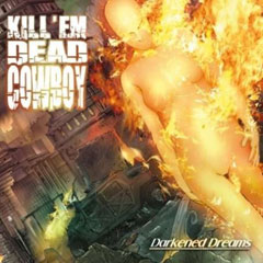 Kill’em Dead Cowboy - Darkened Dreams (EP)