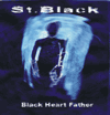 St.BLACK - Black Heart Father (MCD)