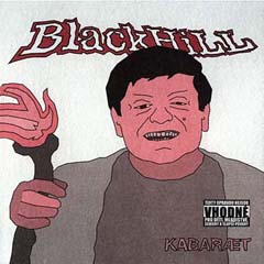 Black Hill - Kabaræt