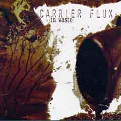 Carrier Flux - In Waste