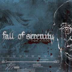 Fall Of Serenity - Royal Killing