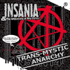 Insania - Trans-Mystic Anarchy