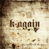 K-Again - Memories Of An Evolution