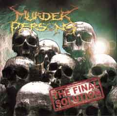 Murder Persons - The Final Solution