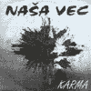 Naša Vec - Karma