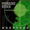Pathology  Stench - Nezpyred