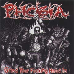 Phobia - Grind Your Fucking Head In