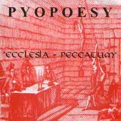 Pyopoesy - Ecclesia - Peccatum