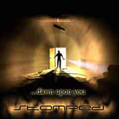 Stomped - ...Dawn Upon You