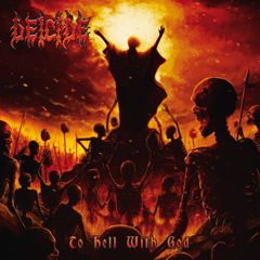 DEICIDE - To Hell  with God